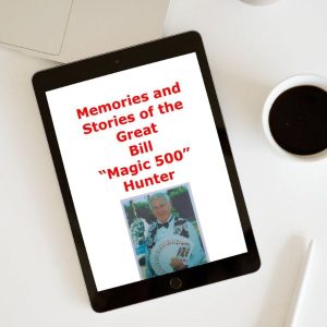Memories and Stories of the Great Bill "Magic 500" Hunter -  Ebook